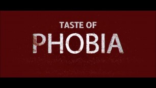 'TASTE OF PHOBIA HD Movie Trailer 2018'