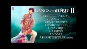 'Gangs of Wasseypur 2 | Full Songs'