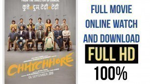 'how to download chhichhore movie full hd ! online watch chichore movie ! susanta singh movie'