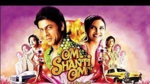 'Om Shanti Om Full Movie Amazing Facts -  Shah Rukh Khan, Deepika Padukon'