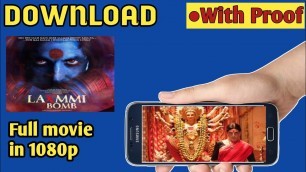 'How to download Lakshmi Bomb full movie in HD || Download Lakshmi Bomb full movie in 1080p'