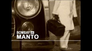 'BOMBAY OF MANTO / Documentry Film / 2005 / Dharmendra Nath Ojha'
