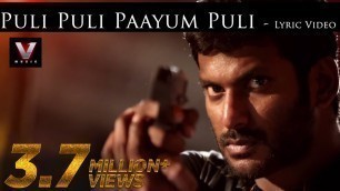 'Paayum Puli - Puli Puli Paayum Puli - Lyric Video | D Imman | Vishal | Kajal Aggarwal | Suseenthiran'