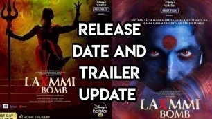 'Laxmi Bomb Movie Release Date Update | Laxmi Bomb Movie Trailer Update | Akshay Kumar | Laxmi Bomb |'