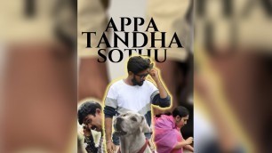 'Appa Thandha Sothu || Shortcut Mini - Baduga Mobile Short Film || Vignesh'