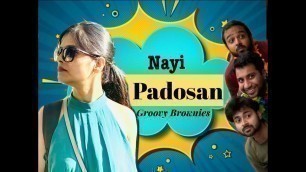 'Nayi Padosan | Short Film | नई पड़ोसन | Funny Video 2020 | Neighbor | GroovyBrownies | Dosti vs Pyar'