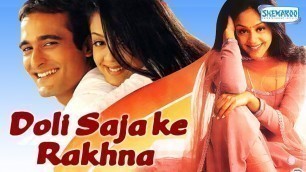 'Doli Saja Ke Rakhna - Hindi Full Movie - Jyothika - Akshaye Khanna - 90\'s Hit Movie'