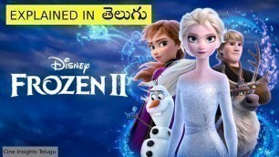 'FROZEN 2 (2019) MOVIE EXPLAINED IN TELUGU | Frozen 2 Summarized in Telugu | Movie Explanation Telugu'