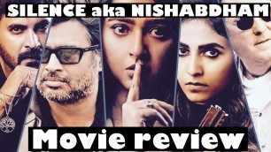 'NISHABDHAM aka SILENCE Movie Review in Tamil | Madhavan | Anushka shetty || Everything YouNeed'