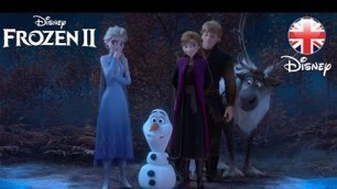 'FROZEN 2 | 2019 New Trailer | Official Disney UK'