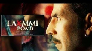 'akshya kumar new movie /new movie lakshmi bomb full movie  superhit new bollywood movie'