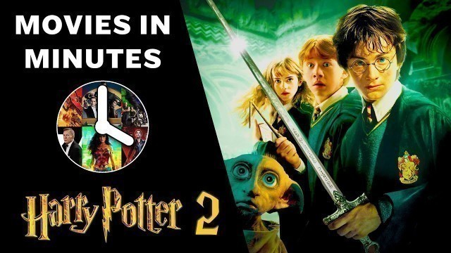 '[#2] Harry Potter and the Chamber of Secrets in 4 Minutes (Movie Recap)'