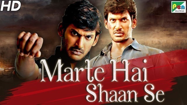 'Marte Hai Shaan Se (2019) Full Action Hindi Dubbed Movie | Vishal, Prabhu, Muktha'
