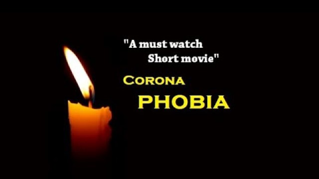 'Corona Phobia short movie by manoj deva'