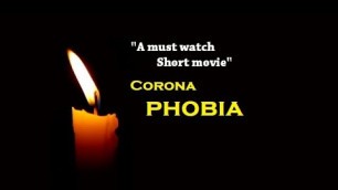 'Corona Phobia short movie by manoj deva'