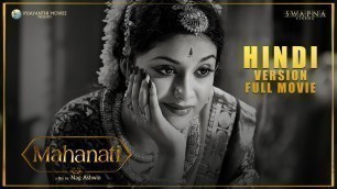 'Mahanati Hindi Full Movie | Keerthy Suresh | Dulquer Salmaan | Samantha | Nag Ashwin | Swapna Cinema'