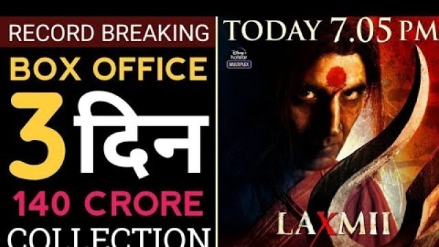 'Laxmii 3rd Day Collection,Laxmmi Bomb 3rd Day Collection,Laxmi Bomb Full Movie,Akshay Kumar'