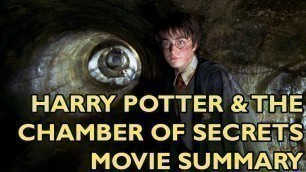 'Movie Spoiler Alerts - Harry Potter and the Chamber of Secrets (2002) Video Summary'