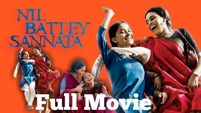 'Nil Battey Sannata Full Movie | Pankaj Tripathi | Swara Bhaskar | Ratna Pathak Shah | Riya Shukla ||'
