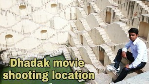'82. Dhadak movie shooting location Jaipur'