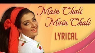 'Main Chali Main Chali With Lyrics | Padosan | Lata Mangeshkar Hit Songs'