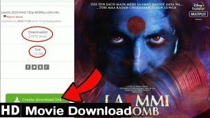 'Laxmi Bomb  Full HD Free Download | How To Download Laxmi Bomb Full Movie 2020'