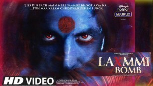 'Laxxmi Bomb Full Movie। Laxxmi Bomb Trailer । Laxmi Bomb Film Release Date । Akshay kumar'