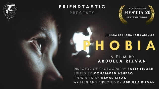 'PHOBIA | Prize winning malayalam short film | SHOT ON IPHONE | Friendtastic Films'
