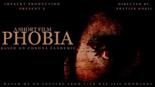 'OFFICIAL TRAILER |  SHORT FILM | PHOBIA BASED ON CORONA | IMPACKT PRODUCTION | vatvruksha Creations'