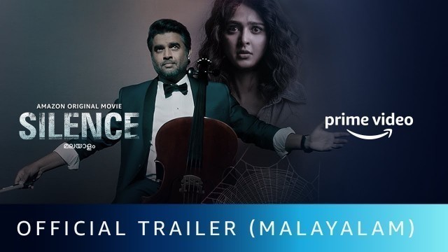 'Silence - Official Trailer (Malayalam) | R Madhavan, Anushka Shetty | Amazon Original Movie | Oct 2'