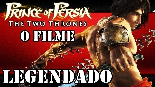'Prince of Persia: The Two Thrones - O Filme (Legendado)'