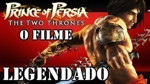 'Prince of Persia: The Two Thrones - O Filme (Legendado)'