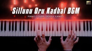 'Sillunu Oru Kadhal BGM Piano Cover | A.R.Rahman | Gogul Ilango'