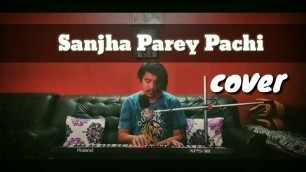 'Sanjha Parey Pachi | piano cover | Reuben Thakuri | Appa Movie'
