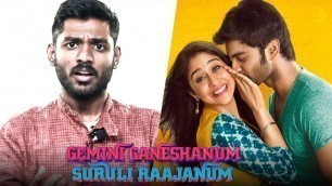 'Gemini Ganeshanum Suruli Raajanum Review | GGSR | Atharvaa | Regina Cassandra'