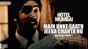 'Main Unke Saath Jeena Chahta Hu | Dialogue Promo 2 | Hotel Mumbai | Dev Patel | Anupam Kher | 29 Nov'