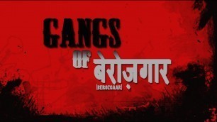 'Gangs Of Berozgaar (Gangs Of Wasseypur Parody) Official HD Full movie.'