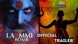 'Laxmmi Bomb Movie | Official Look | Akshay Kumar | Kiara Advani | Tarun Arora | Ragahva L'