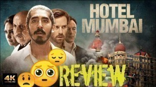 'hotel Mumbai movie review | spoiler free | Anupam Kher | 4k UHD'