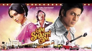 'Om Shanti Om Full Movie HD |Facts| Sharukh Khan | Deepika Padukone | Arjun Rampal | Movie Review'
