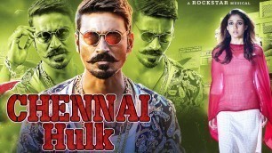 'Chennai Hulk | South Indian Romantic Movie In Hindi Dubbed | Dhanush & Nayantara'