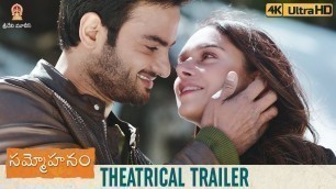 'Sammohanam Theatrical Trailer | Sudheer Babu | Aditi Rao | Mohanakrishna Indraganti | #Sammohanam'