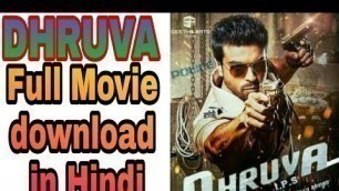'Dhruva latest movie in Hindi dubbed full movie download HD print'