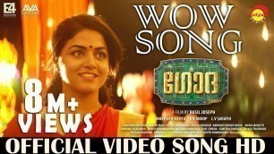 'Wow Song Official Video HD | Godha | Wamiqa | Tovino | Aju Varghese | Basil Joseph | Shaan Rahman'