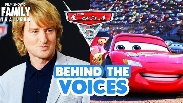'CARS 3 | Behind the Voices of the Disney Pixar Movie'