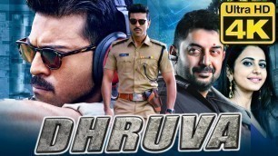 'DHRUVA (4K ULTRA HD) Action Hindi Dubbed Movie | Ram Charan, Rakul Preet Singh, Arvind Swamy'