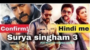 'Surya singham 3 Hindi Dubbed | full Movie update | Shruti Hassan | GTM'