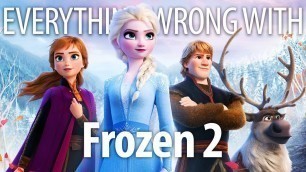 'Everything Wrong With Frozen 2 In Delayed Sequel Minutes'