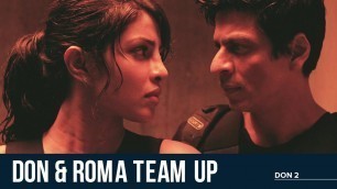 'Don & Roma team up | Don 2 | Shah Rukh Khan | Priyanka Chopra | Boman Irani | Nawab Shah'