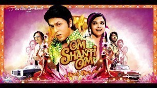 'Om Shanti Om Full Movie (story) | Shah Rukh Khan | Deepika Padukone | Arjun Rampal'